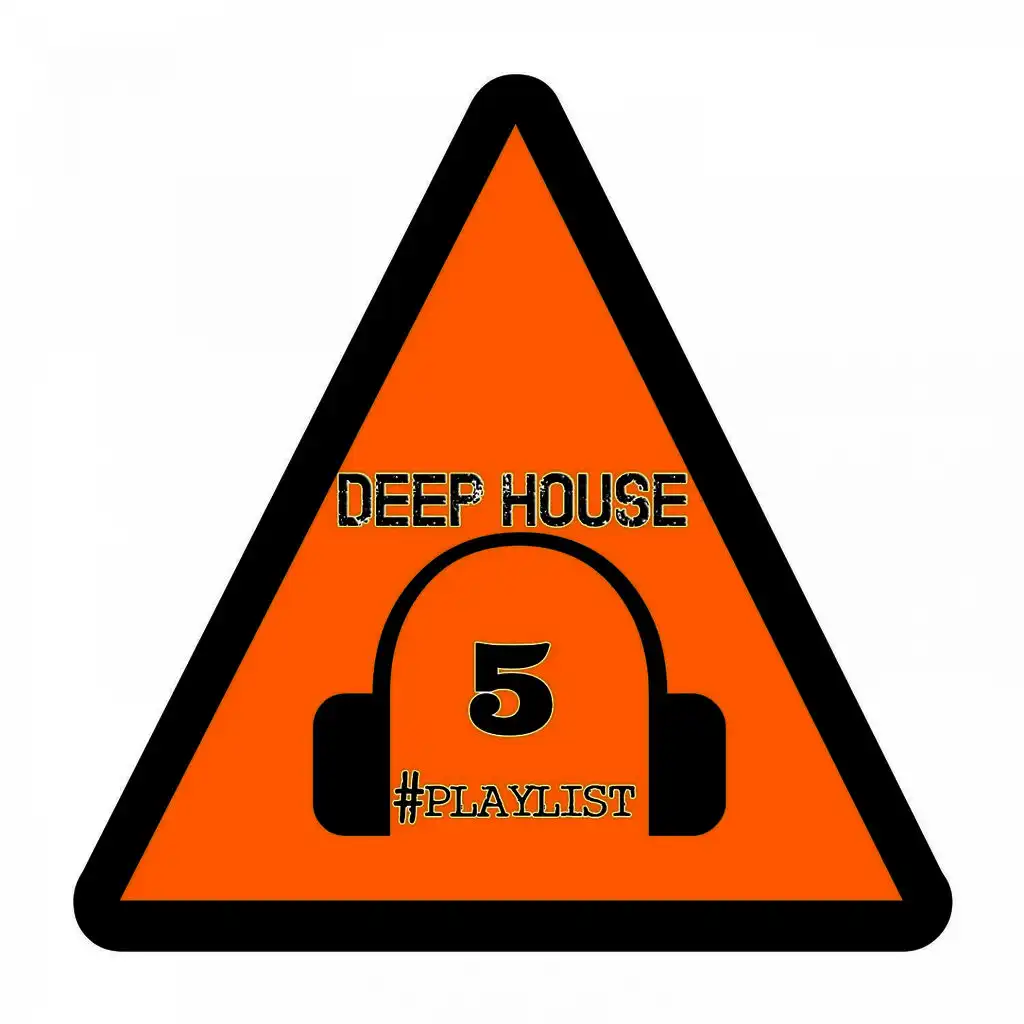 Deep House #Playlist, 5