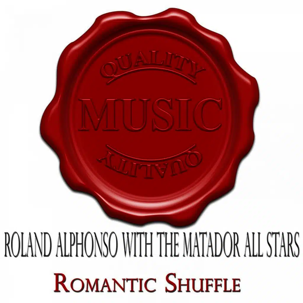 Romantic Shuffle - Quality Music (Roland Alphonso With The Matador All Stars)