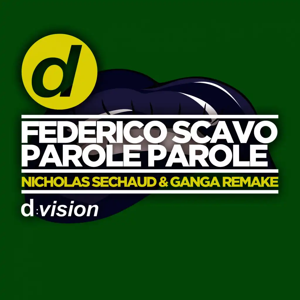 Parole parole (Nicholas Sechaud & Ganga Remake)