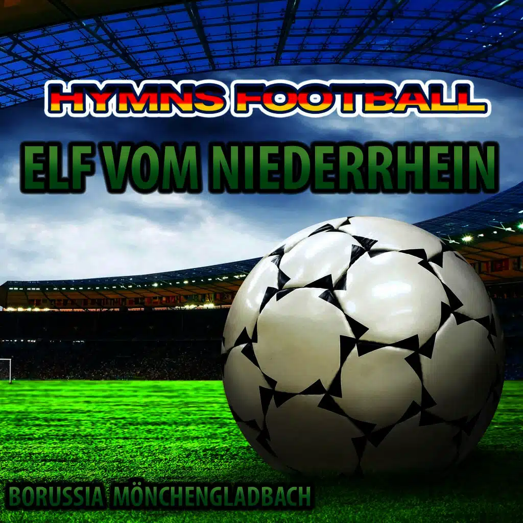 Elf Vom Niederrhein (Hymnem Borussia Mönchengladbach Anthems) (Instrumental)
