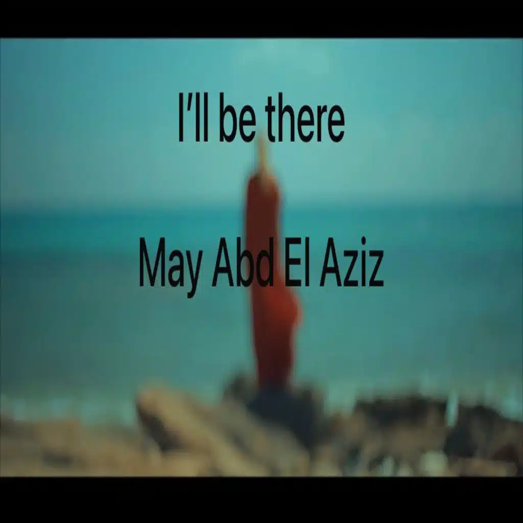 I Will Be There