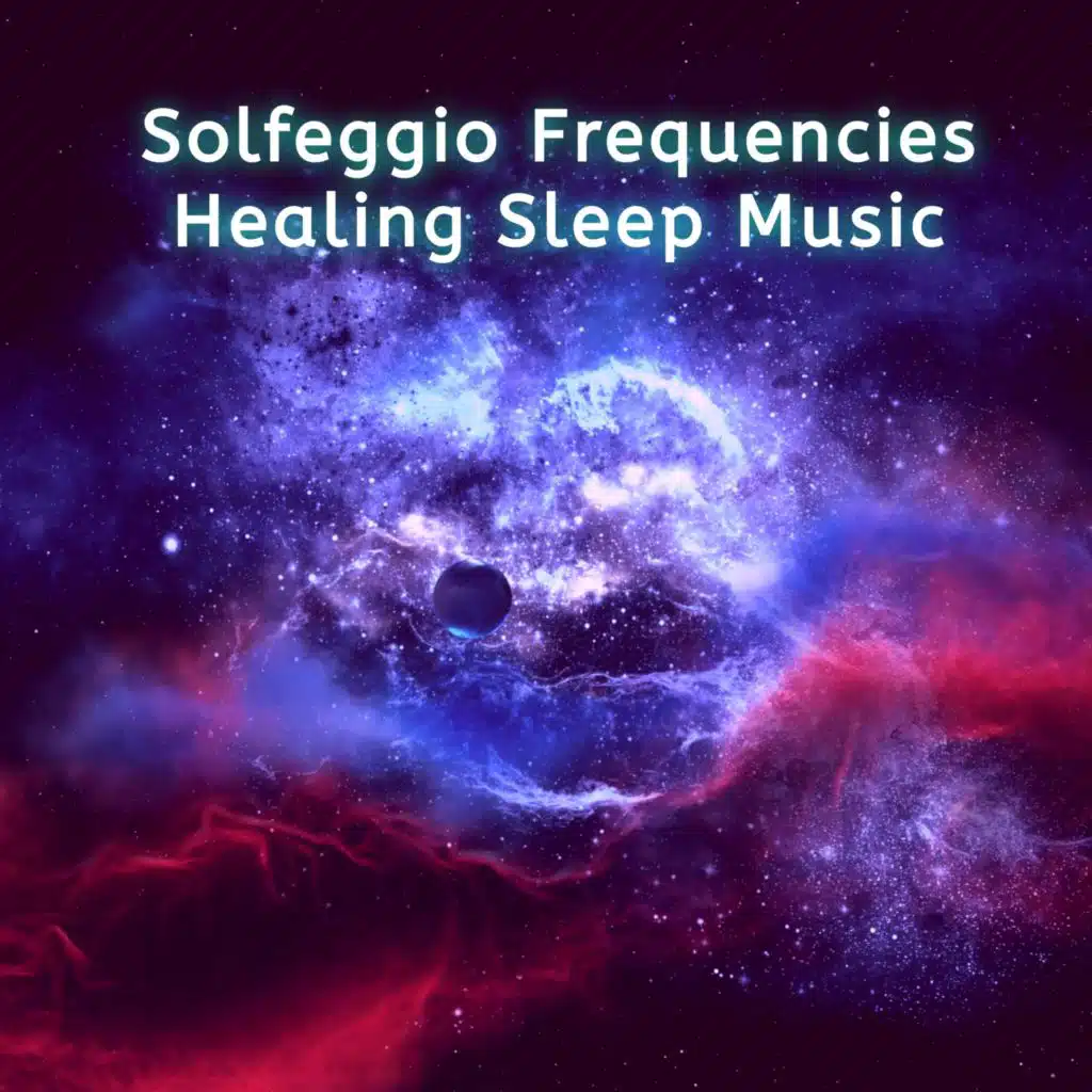 Solfeggio Frequencies Healing Sleep Music