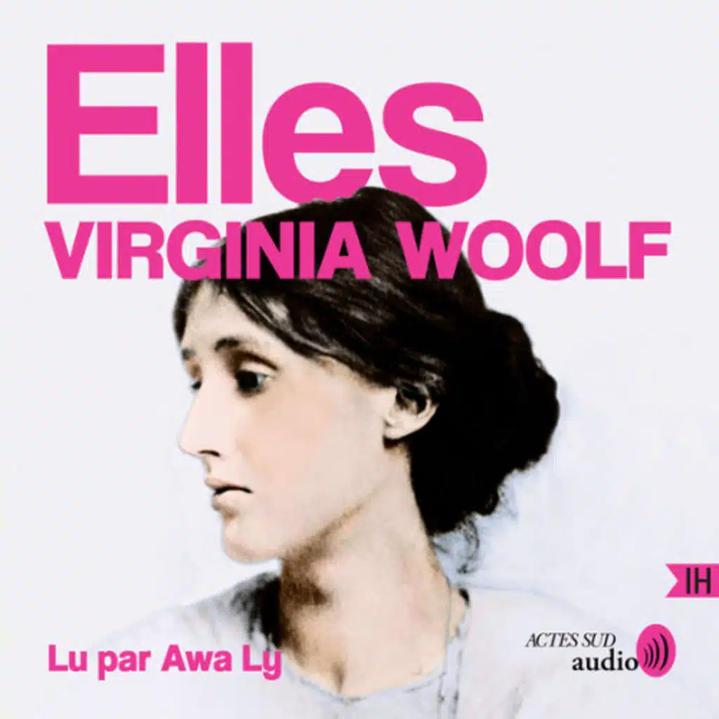 Elles, de Virginia Woolf - audiolivre lu par  Awa Ly