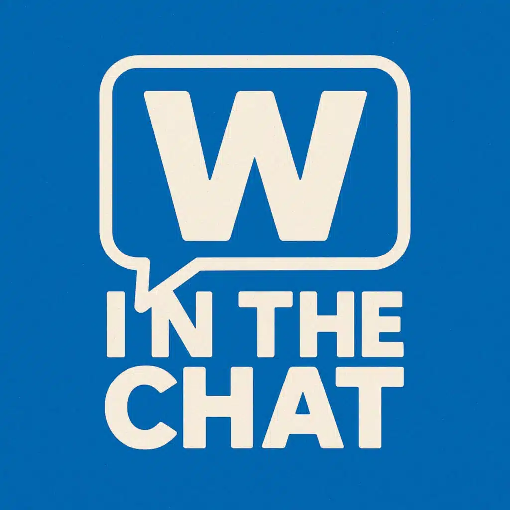 W In The Chat