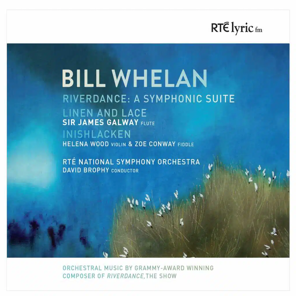 Bill Whelan: Orchestral Works