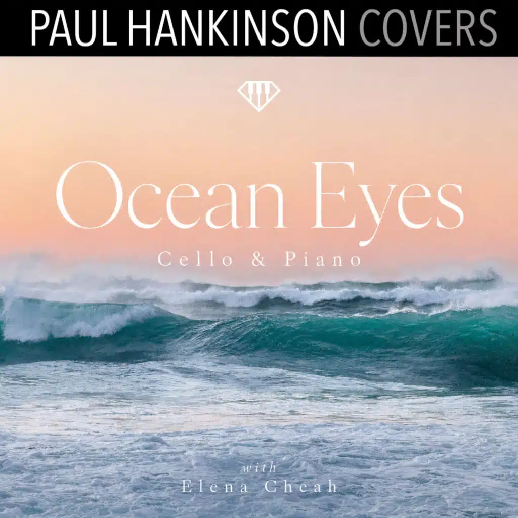 Ocean Eyes (Cello & Piano Wedding Version)
