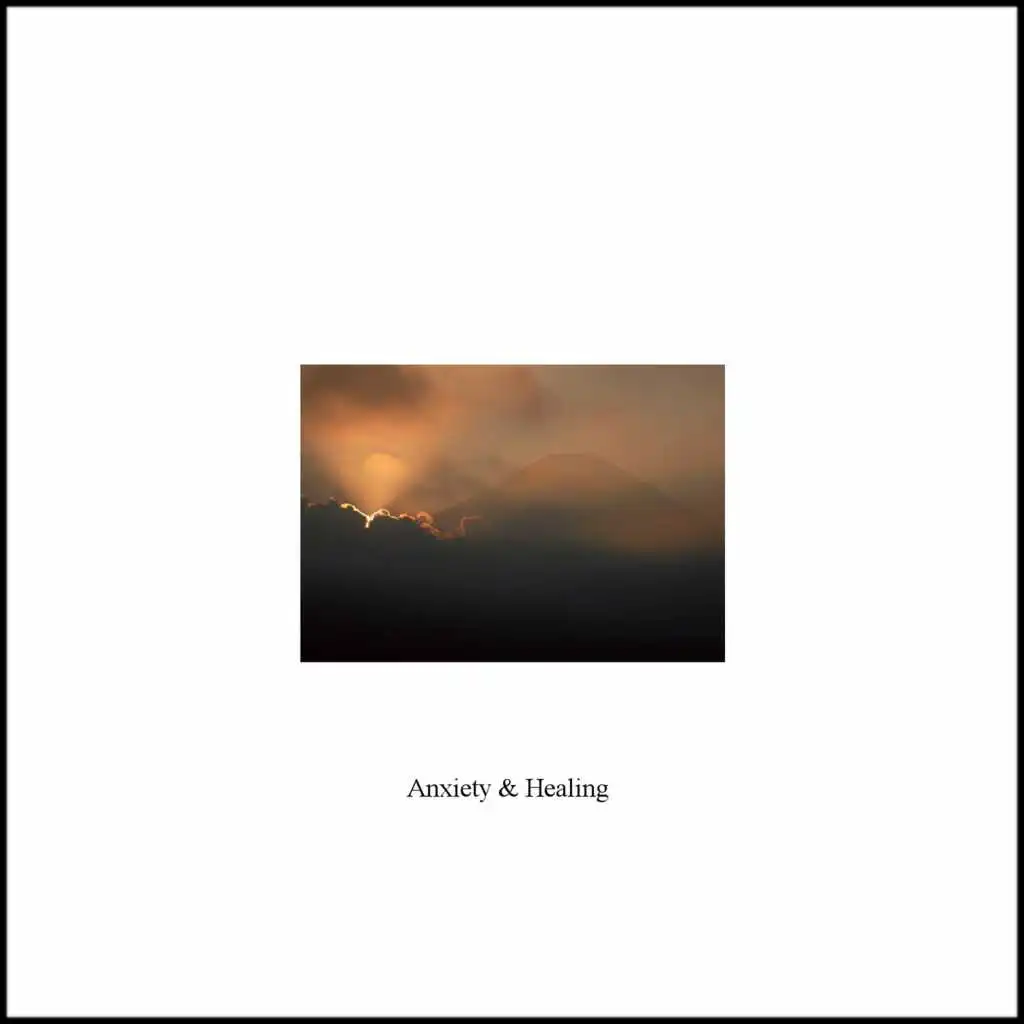 Anxiety and Healing - Single