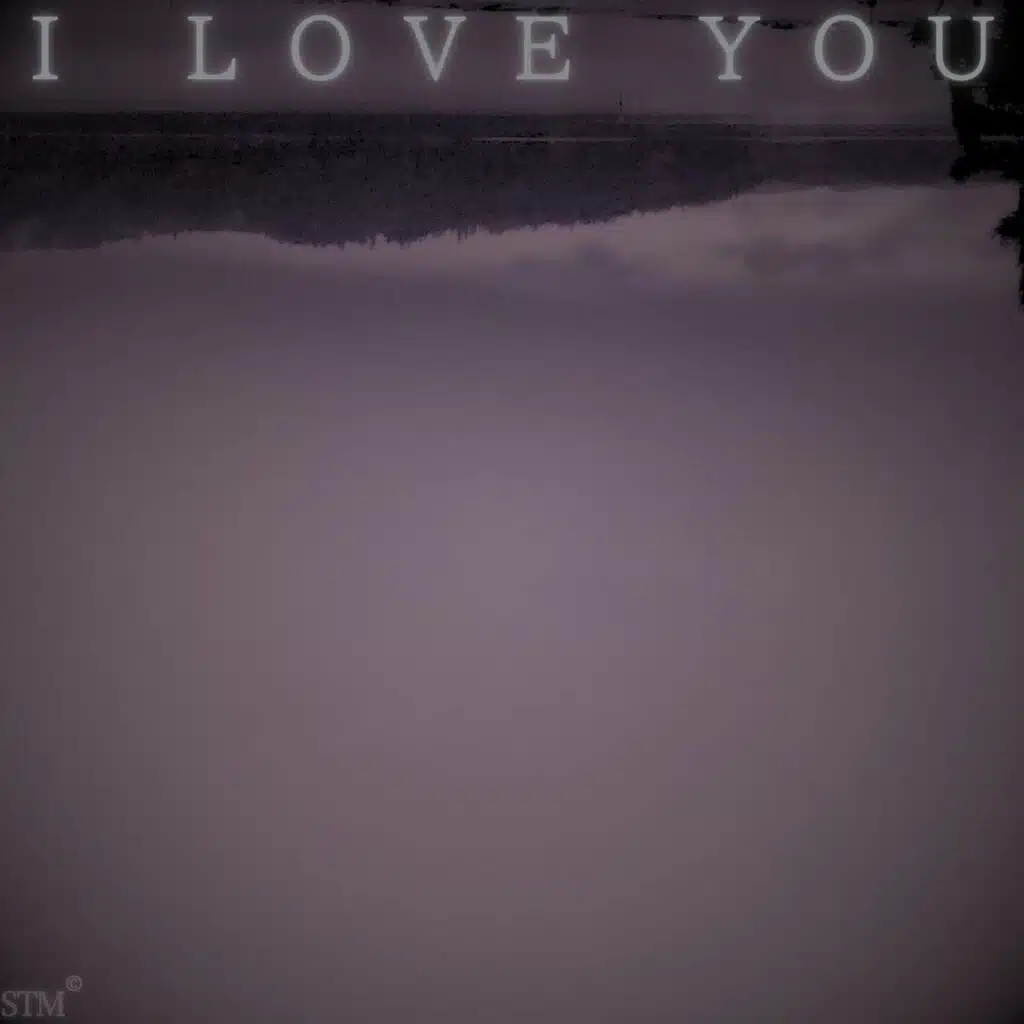 I LOVE YOU
