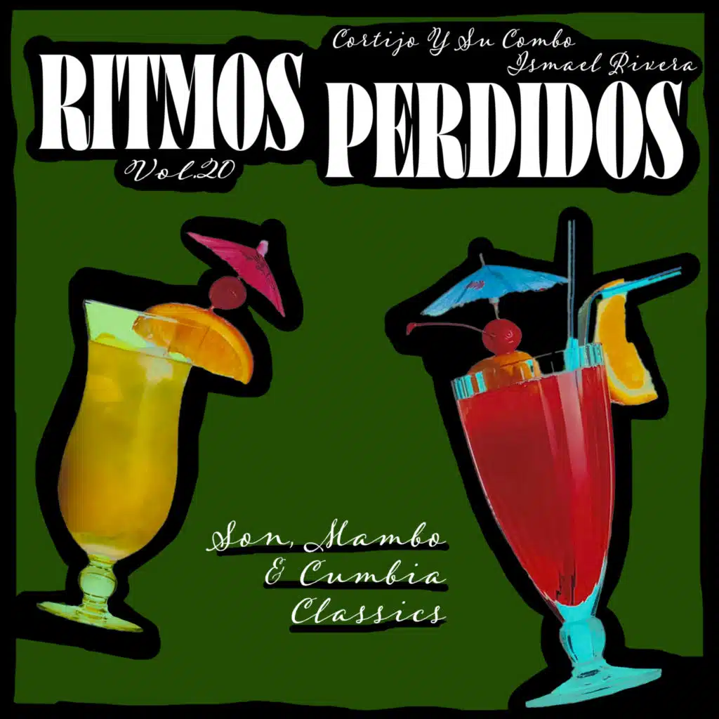 Ritmos Perdidos, Vol. 20 - Son, Mambo & Cumbia Classics