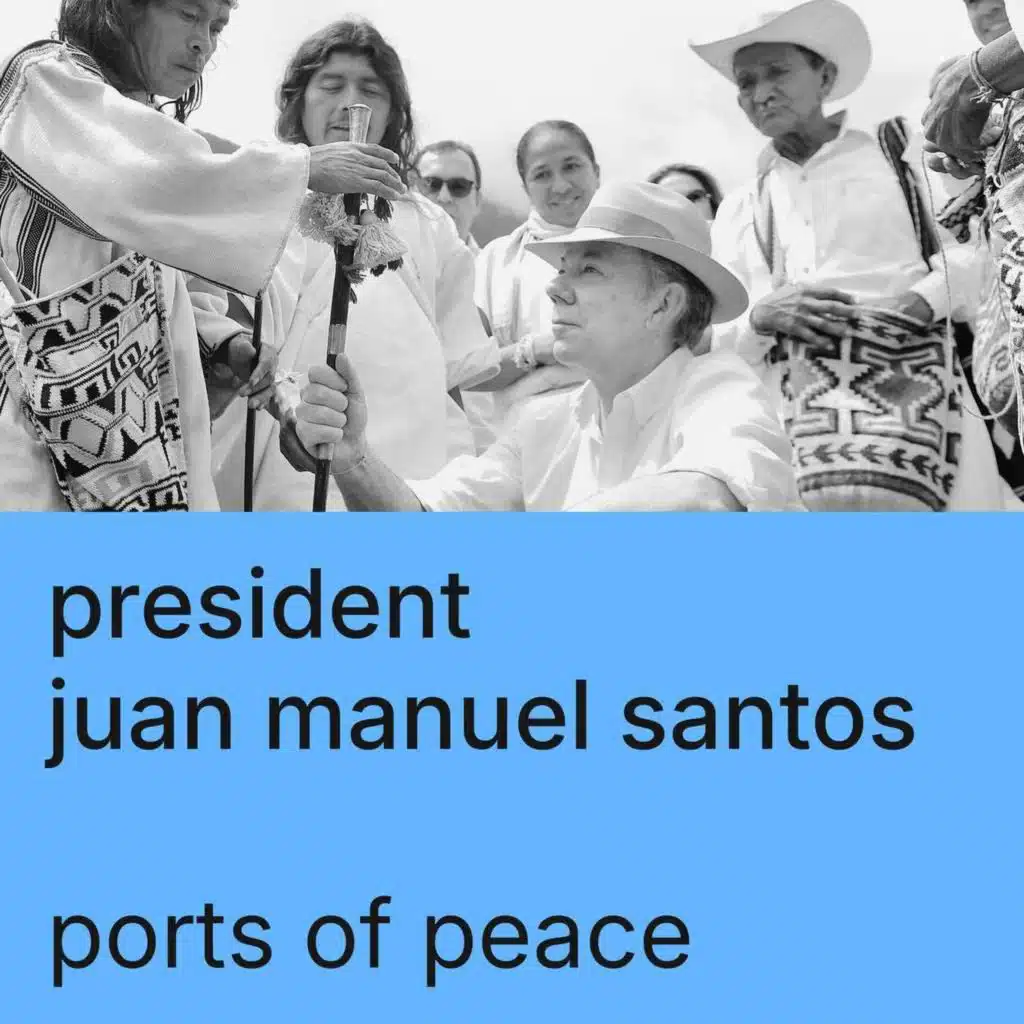How Colombia Ended a 60-Year War: Lessons from Nobel Peace Prize Laureate Juan Manuel Santos