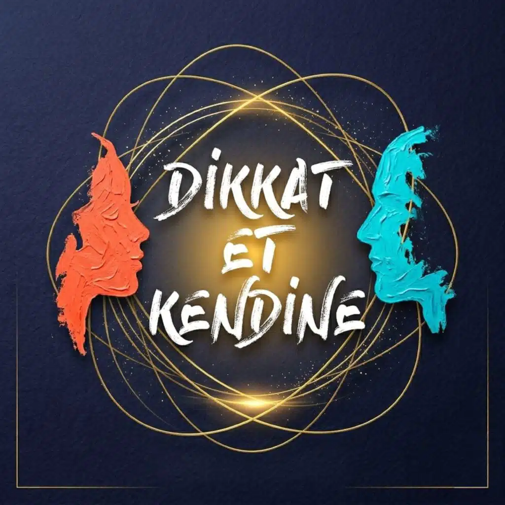 Dikkat Et Kendine