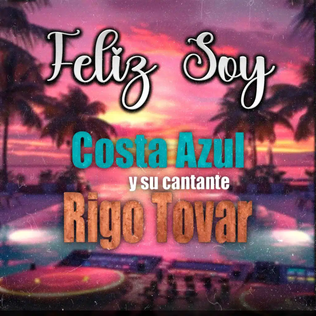 Costa Azul & Rigoberto Tovar García