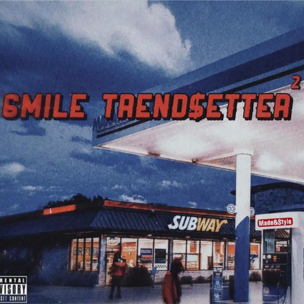6mile Trend$etter 2