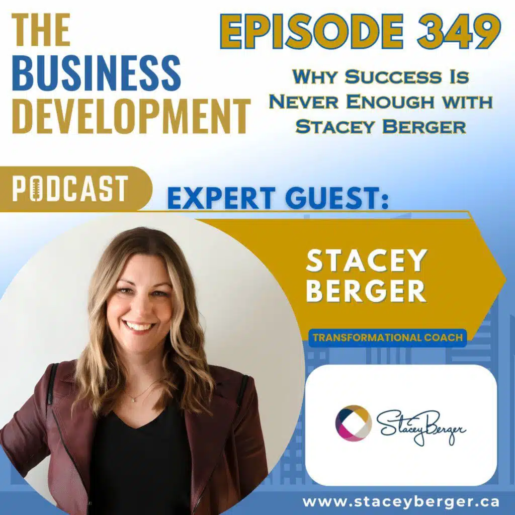Why Success Is Never Enough with Stacey Berger