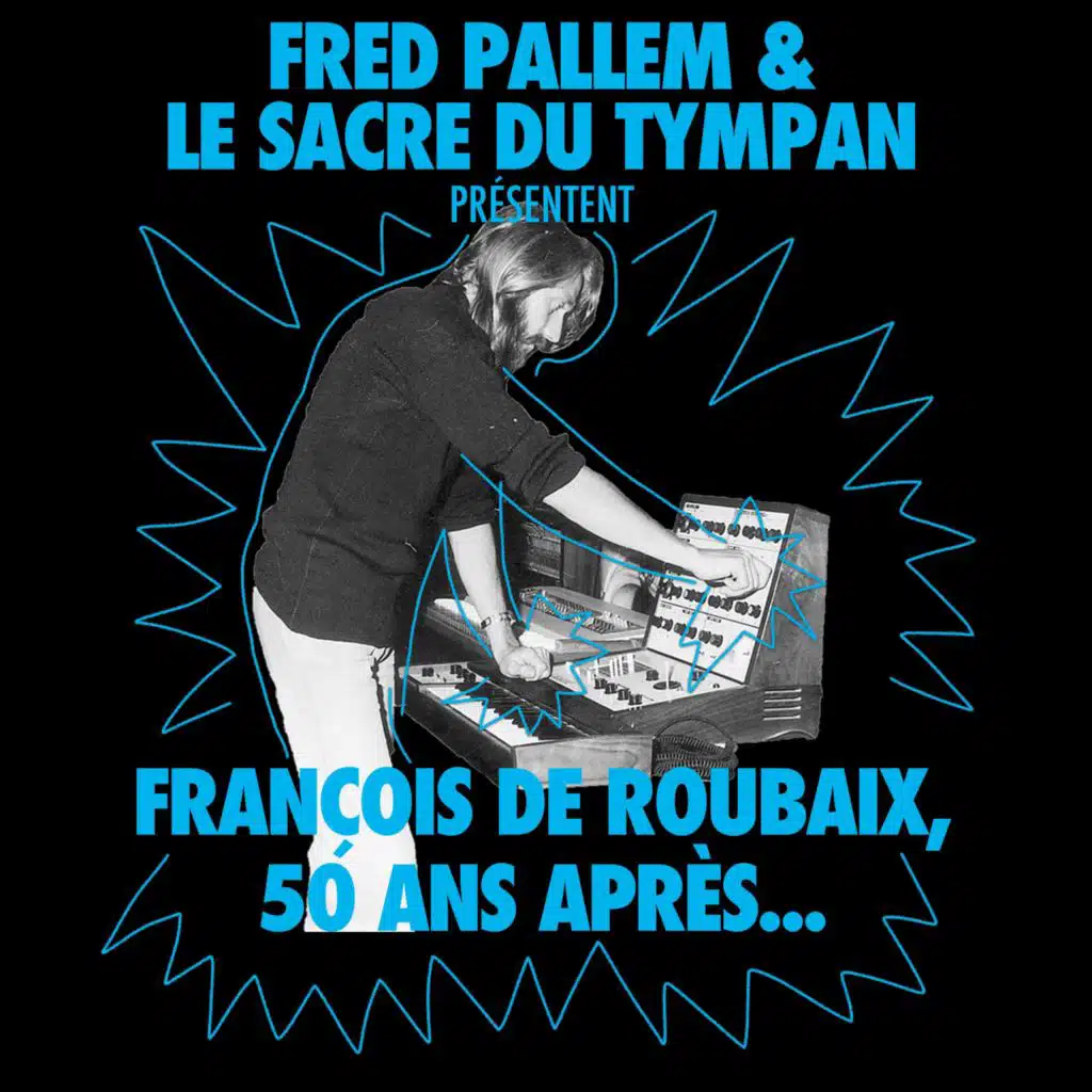 Fred Pallem / Le Sacre du Tympan