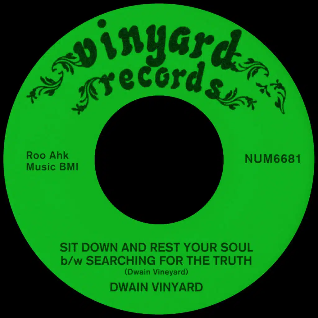 Sit Down And Rest Your Soul b/w Searching For The Truth