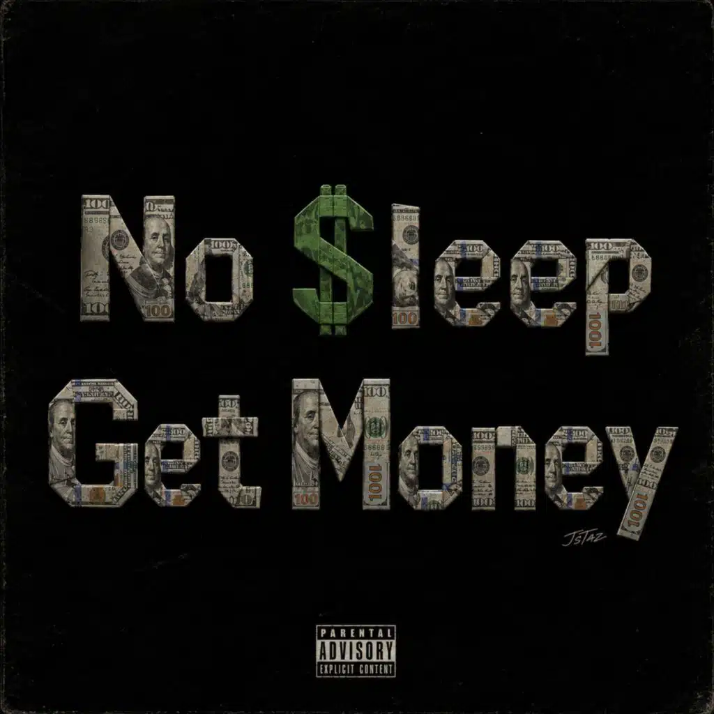 No $leep Get Money