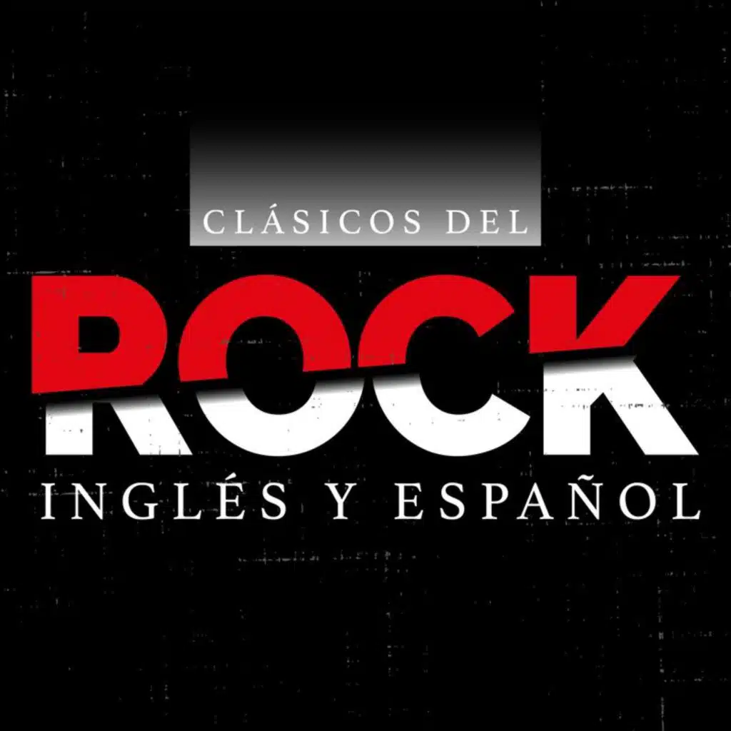 Clásicos del Rock: Inglés y Español