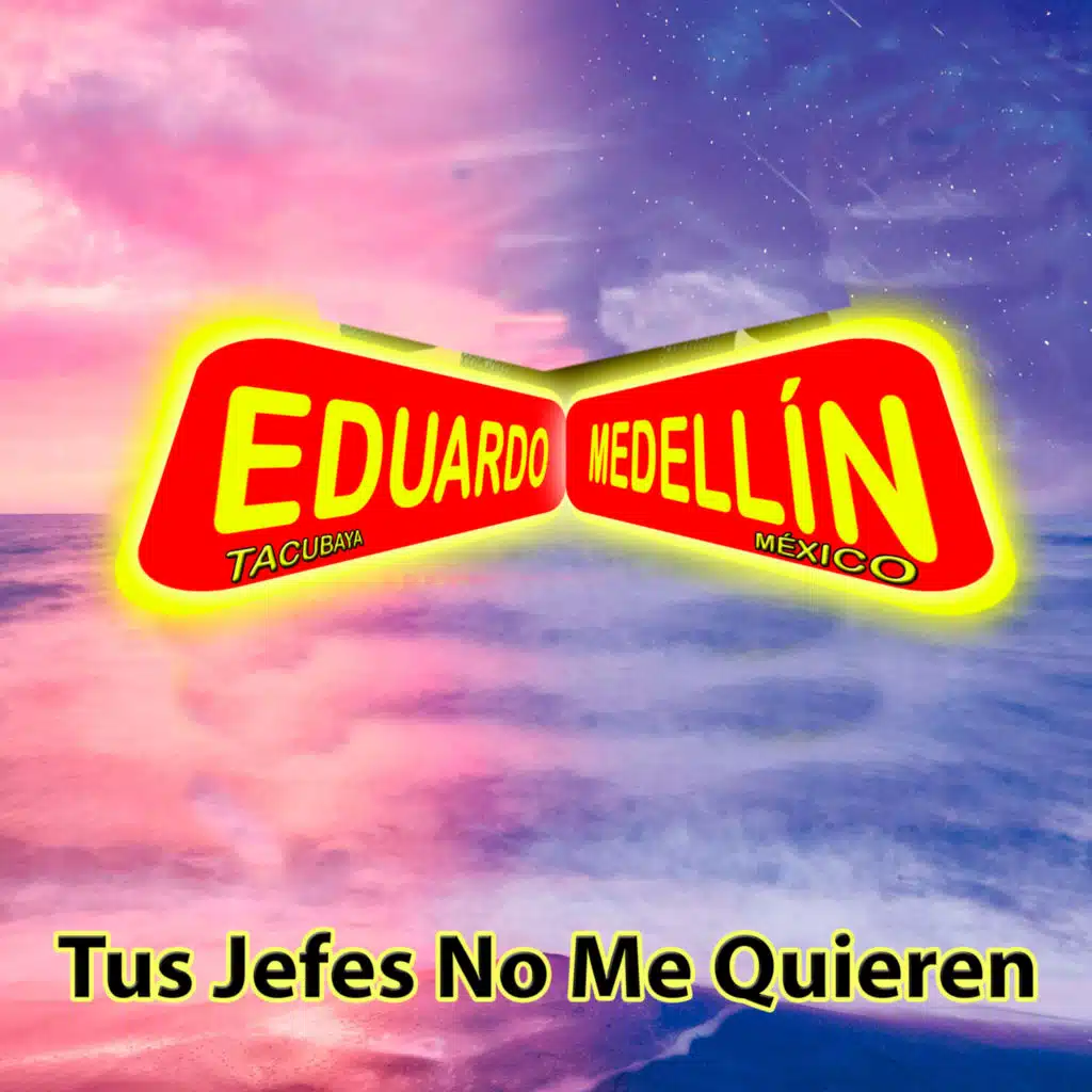 Tus Jefes No Me Quieren
