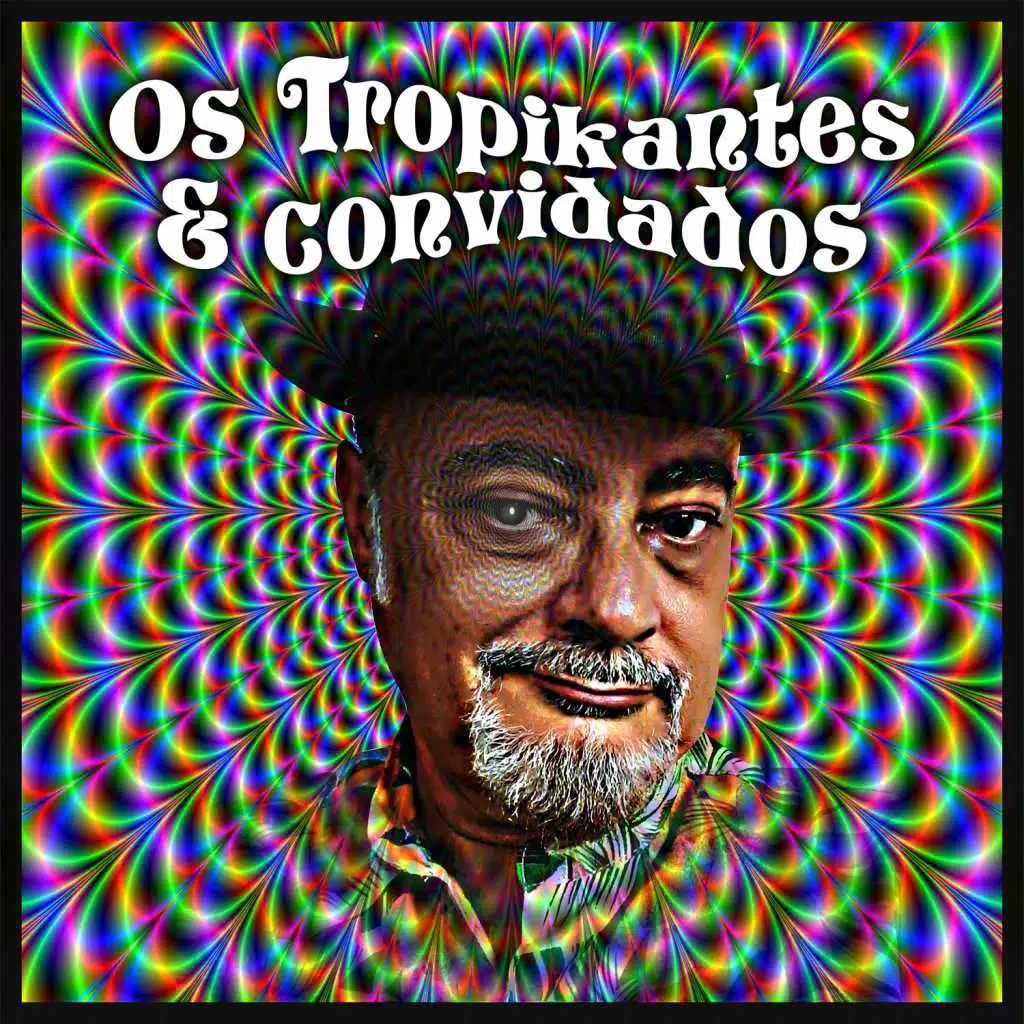 Os Tropikantes e Convidados