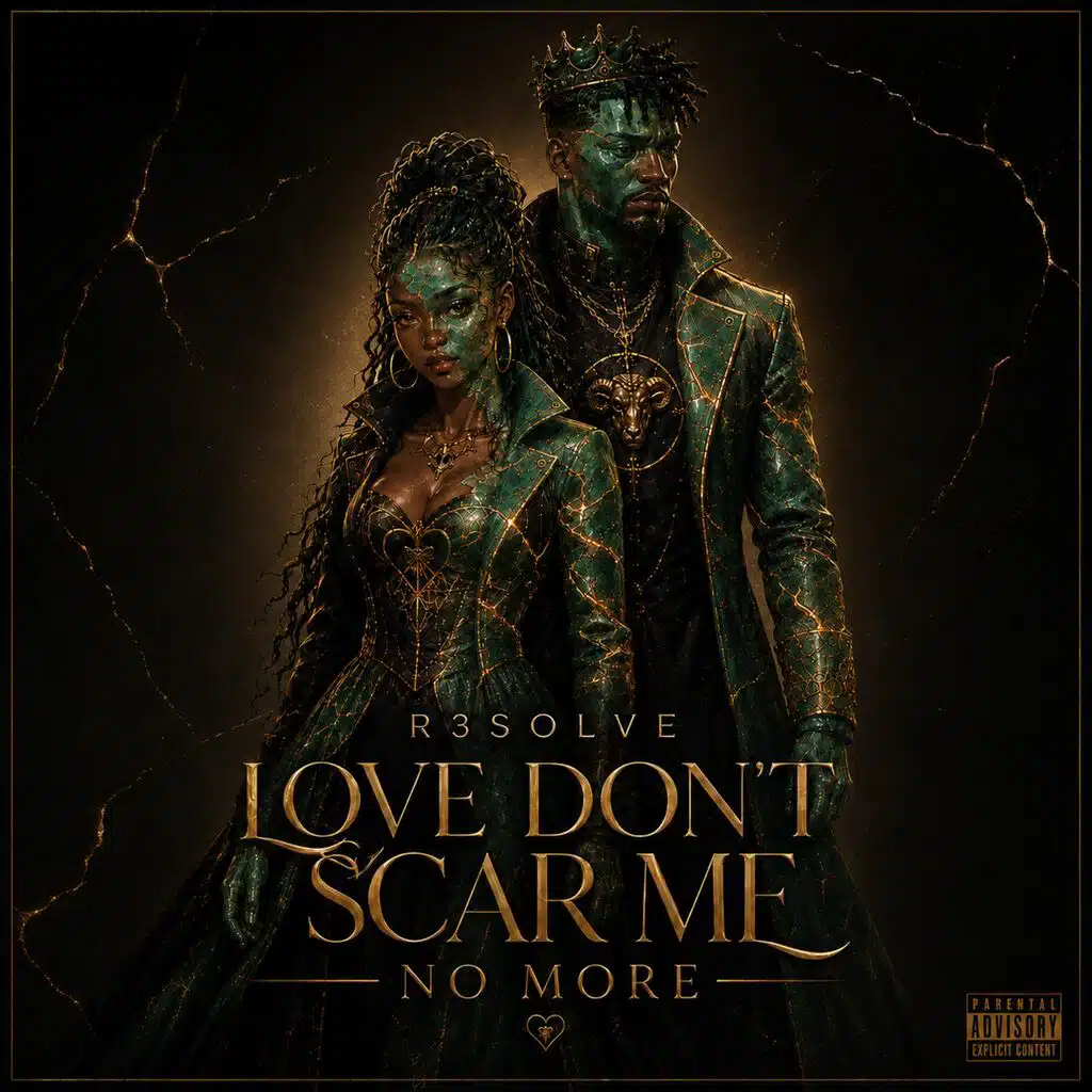 LOVE DON’T SCAR ME NO MORE