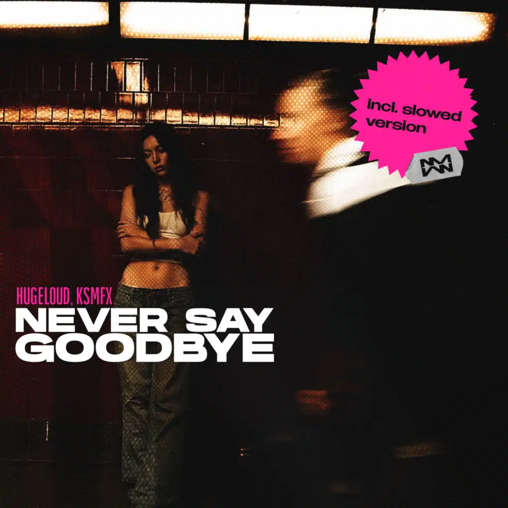 Never say goodbye