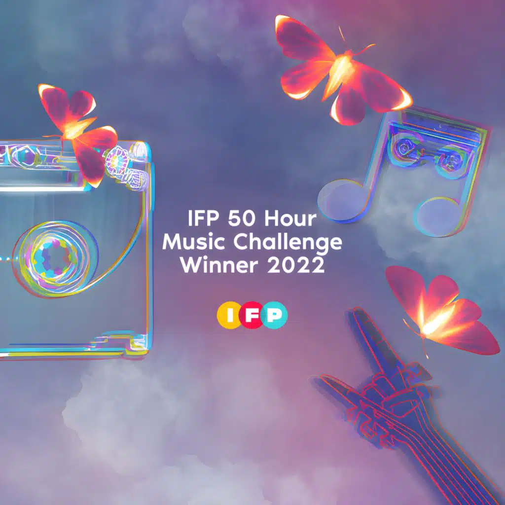 IFP 50 Hour Music Challenge Winner 2022