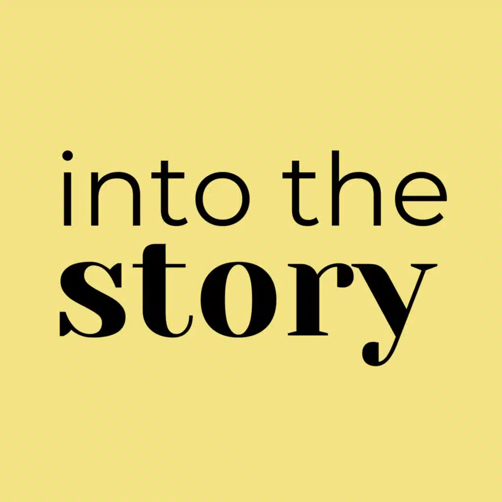Into the Story: True Stories on Leadership &amp; Communication