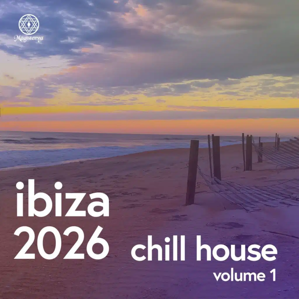 Ibiza 2026 Chill House, Vol. 1