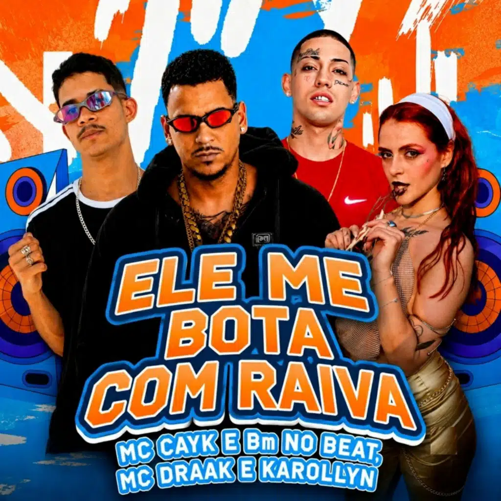 Ele Me Bota Com Raiva