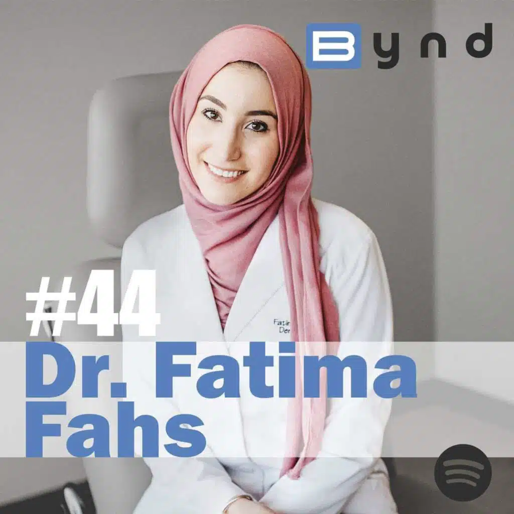 044 - Dr. Fatima Fahs MD - Dermatologist & Founder of Dermy Doc Box