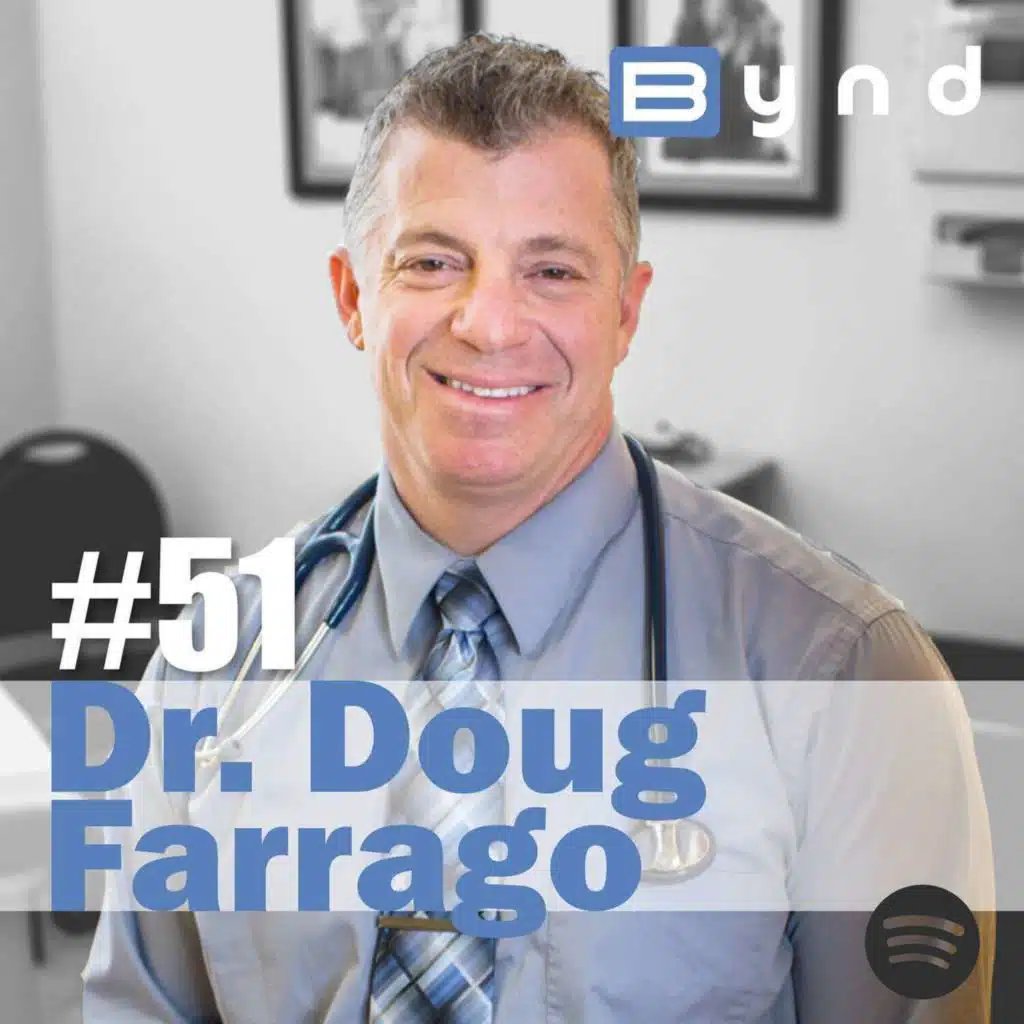 051- Dr. Douglas Farrago- Direct Primary Care Pioneer and Founder of DPC News and Authentic Medicine