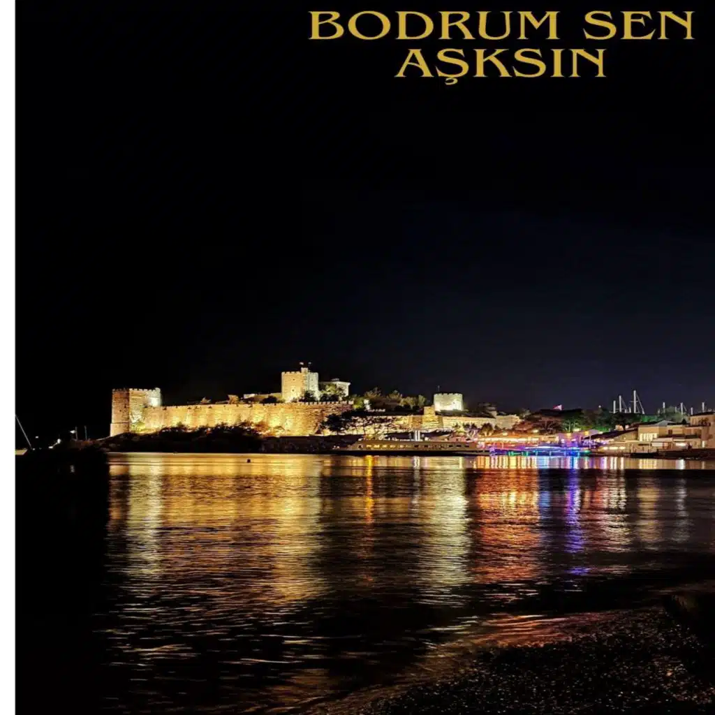 BODRUM SEN AŞKSIN