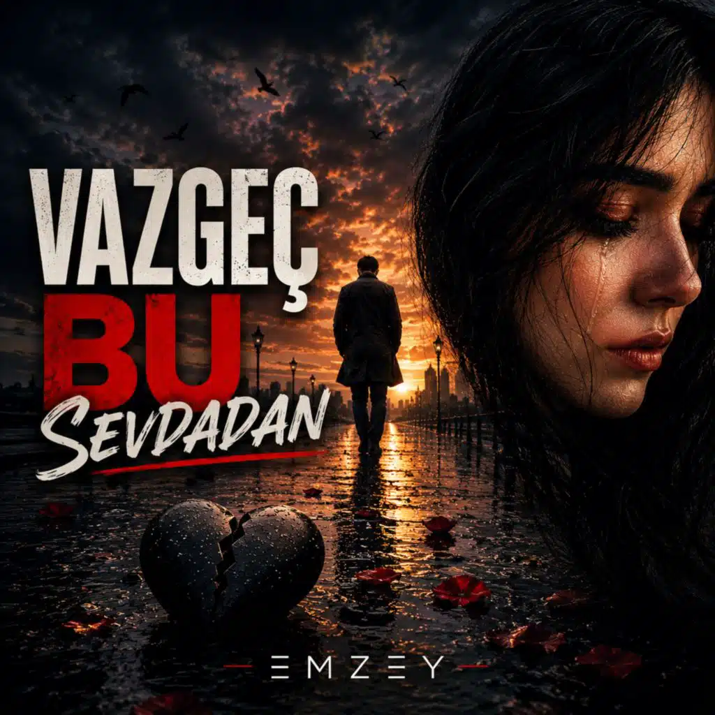 Vazgeç Bu Sevdadan