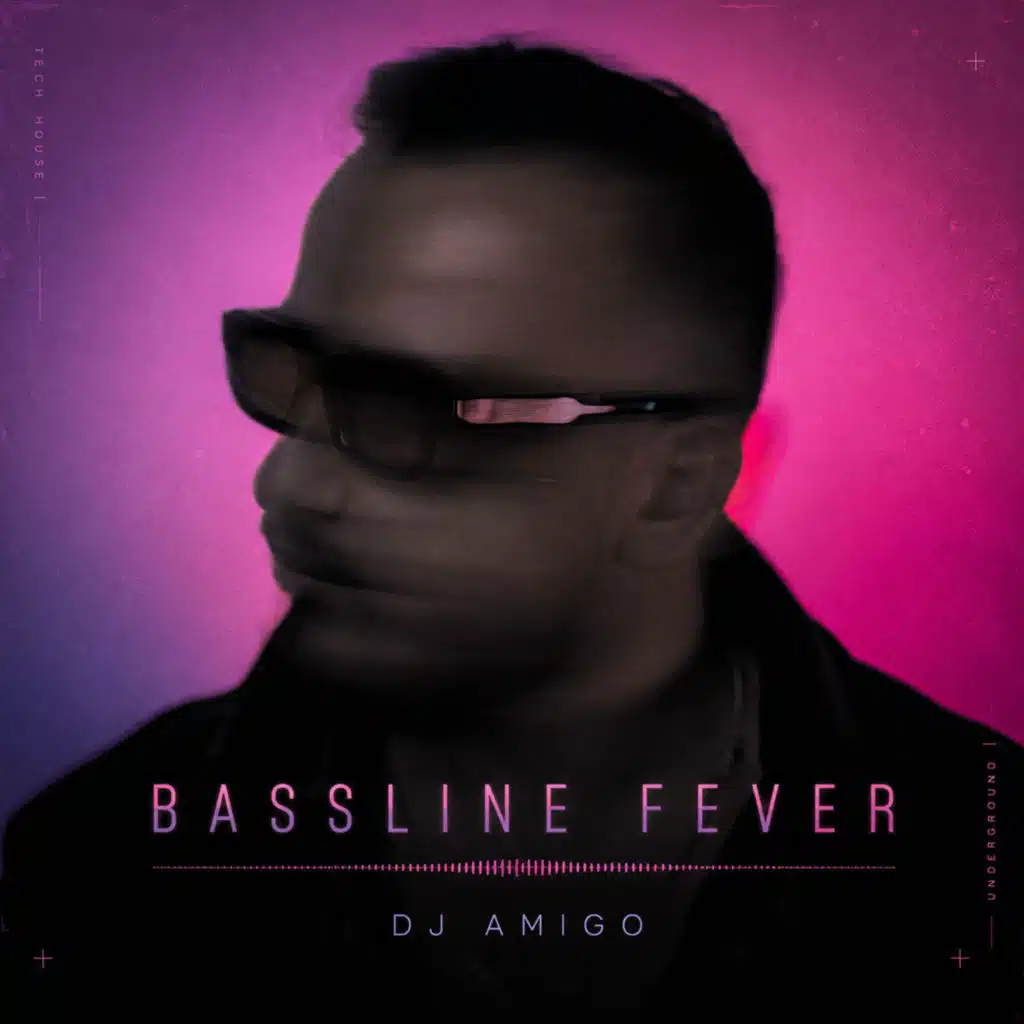 Bassline Fever (feat. DJ AMIGO)