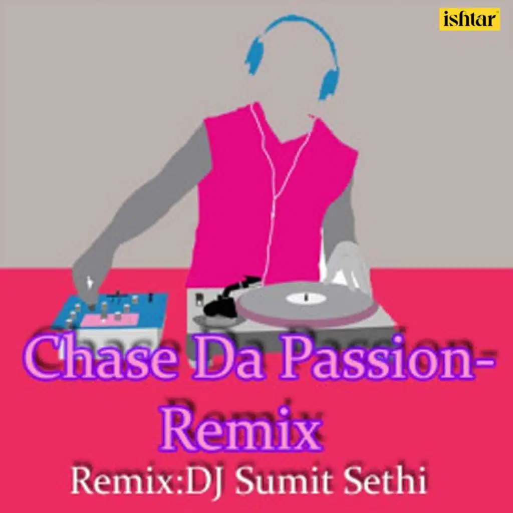 Chase Da Passion- 2 (Remix)