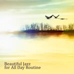Beautiful Jazz for All Day Routine