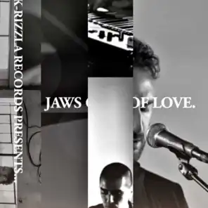 Jaws of Love. (K-Rizzla Records Session) [feat. Kombat]
