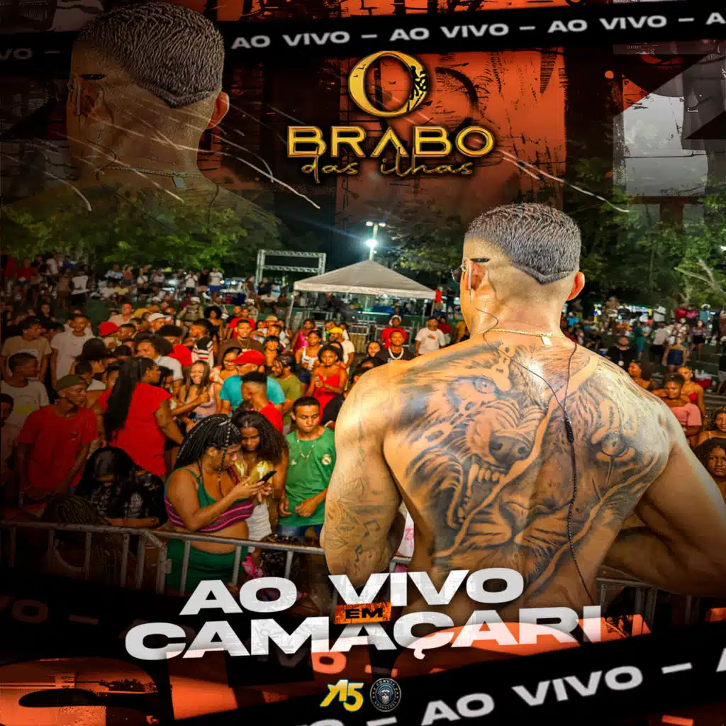 O BRABO DAS ILHAS (AO VIVO EM CAMAÇARI)