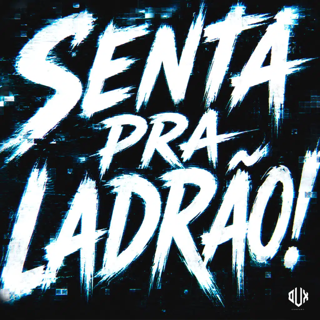 Senta pra Ladrão!