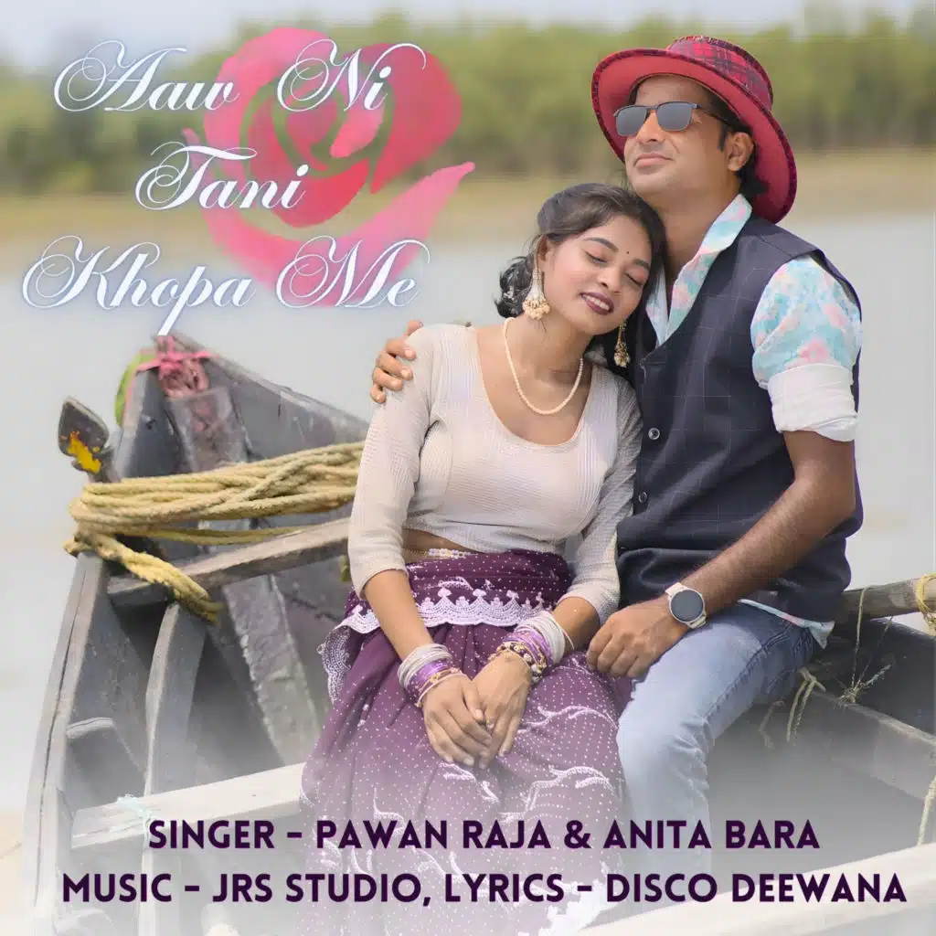 Aaw Ni Tani Khopa Me