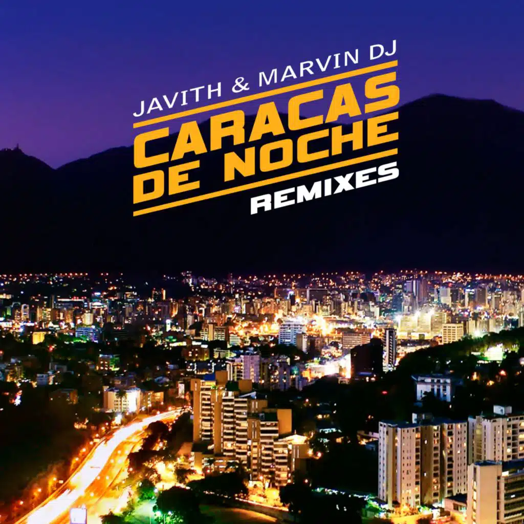 Caracas de Noche (Remixes) [feat. Marvin DJ]