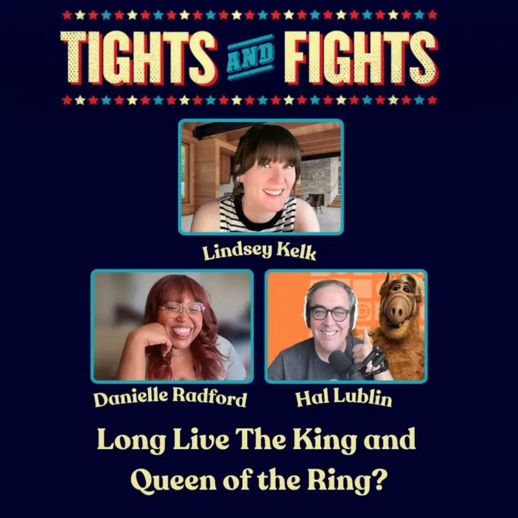 Ep. 490: Long Live The King and Queen of the Ring?