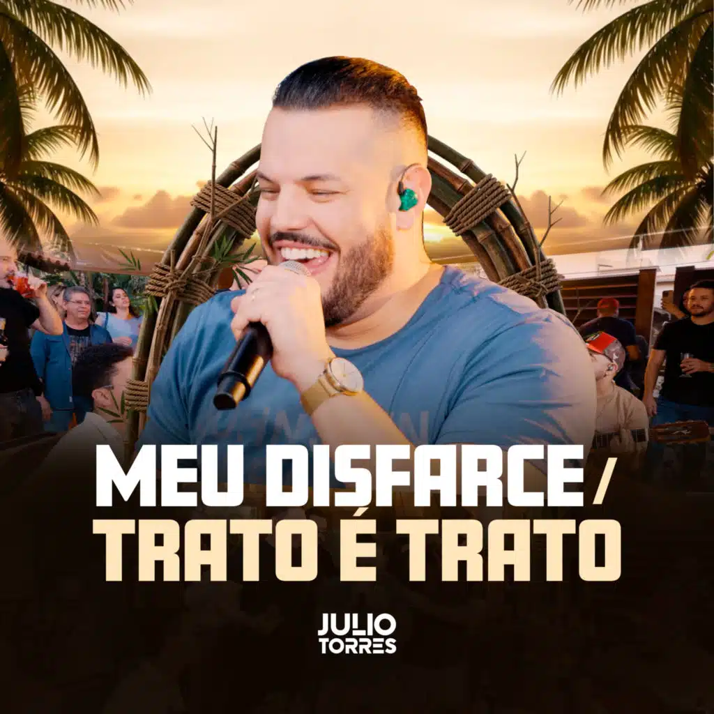 Meu Disfarce / Trato É Trato (Ao Vivo)