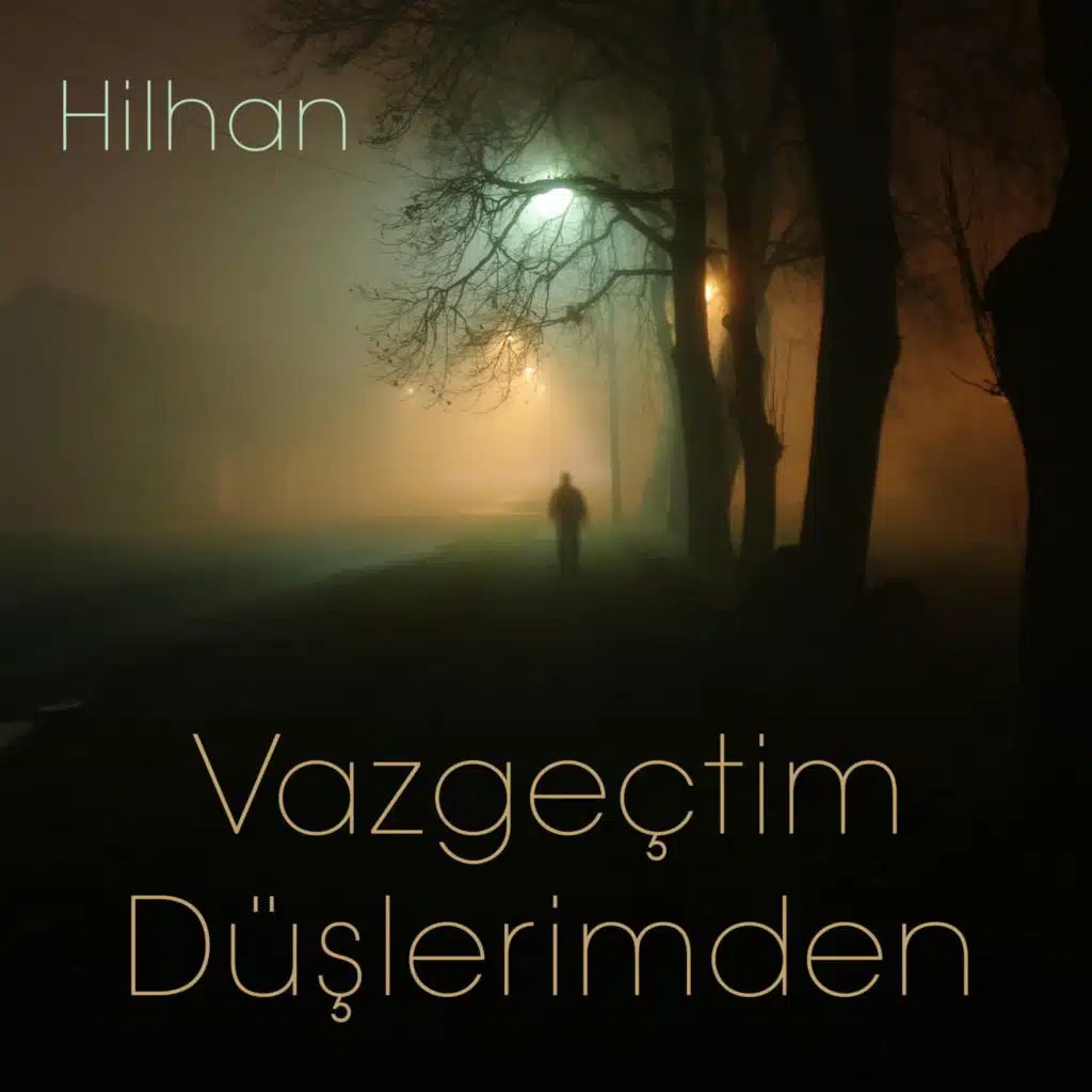 Vazgeçtim Düşlerimden