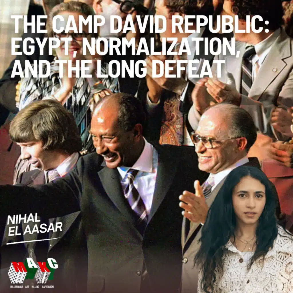 The Camp David Republic: Egypt, Normalization, and the Long Defeat With Nihal El Aasar