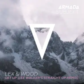 Get Up (Lee Walker's Straight Up Remix)