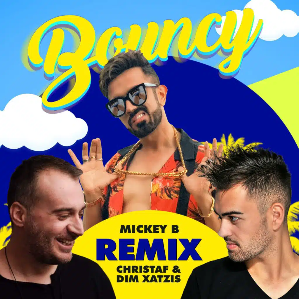 Bouncy (Remix) [feat. CHRISTAF & DIM XATZIS]