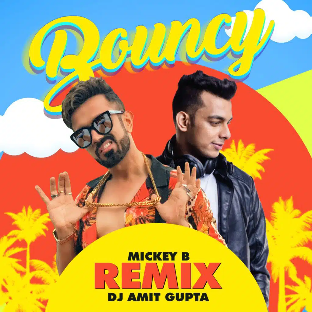 Bouncy (DJ Amit Gupta Remix) [feat. DJ Amit Gupta “Audiovtaar”]