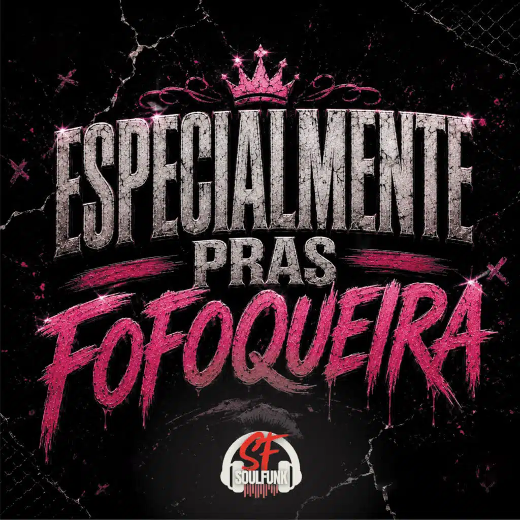 Especialmente Pras Fofoqueira